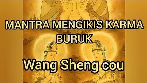 mantra untuk mengikis karma buruk( Wang sen cing Thu sen cou)