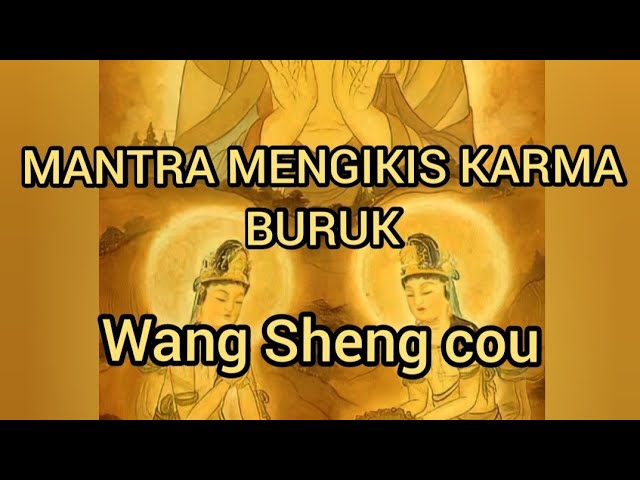 mantra untuk mengikis karma buruk( Wang sen cing Thu sen cou) class=