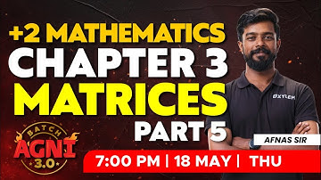 Plus Two Mathematics | Chapter 3 - Matrices / Part 5 | XYLEM Plus Two