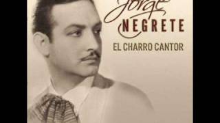 Jorge Negrete - Cuando quiere un Mexicano chords
