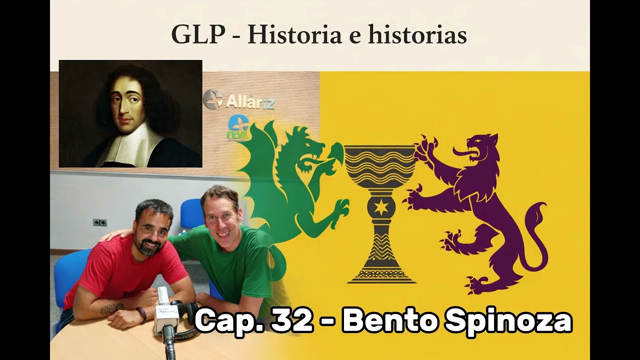 Bento Spinoza / História e histórias (Cap. 32)