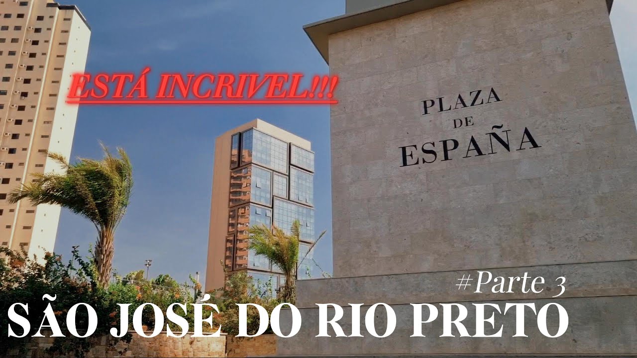 SÃO JOSÉ DO RIO PRETO PARTE 3