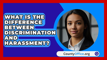What Is The Difference Between Discrimination And Harassment? - CountyOffice.org