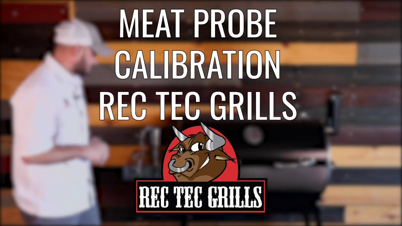 Meat Probe Calibration recteq YouTube