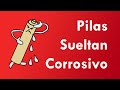 Pilas sueltan corrosivo (¿Pilas sulfatadas?)