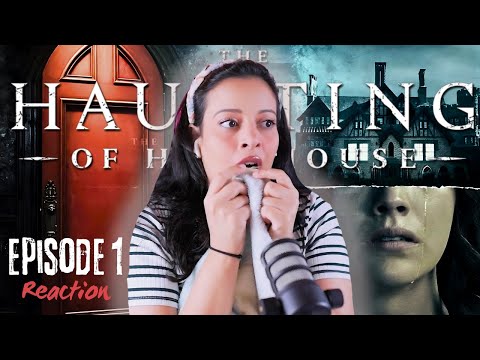 Girl Who’s Scared of Everything Watches THE HAUNTING OF HILL HOUSE | Episode 1| Spooky Season
