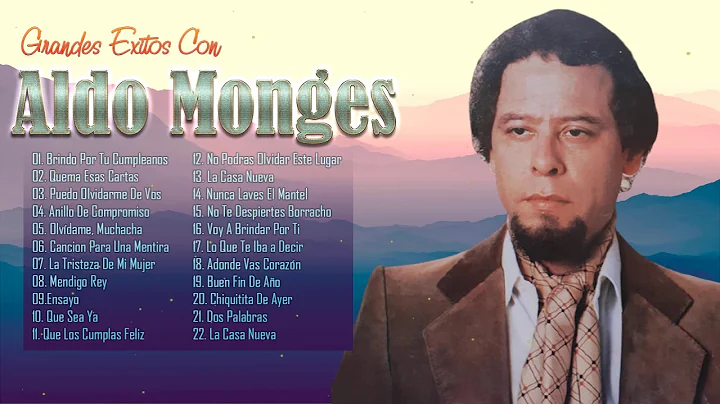 Aldo Monges Sus Mejores Exitos Romanticos - 20 Grandes Exitos De Aldo Monges