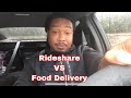 Rideshare VS Food Delivery / Why I Fully Switched Over