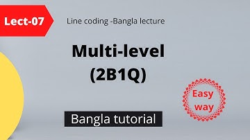 2B1Q || multilevel 2b1q scheme bangla tutorial || CSE-NOTES