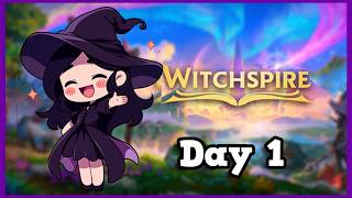 Creature Collecting, Witchcraft And Base Building? - Witchspire Day 1