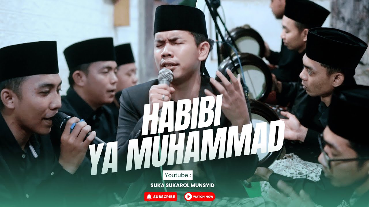 HABIBI YA MUHAMMAD | SUKAROL MUNSYID