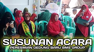 Susunan Acara Peresmian Gedung Baru BMS GROUP