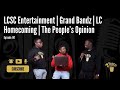 LCSC Entertainment | Grand Bandz | LC Homecoming | The people’s opinion