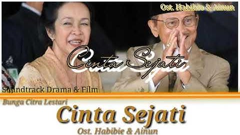 Bunga Citra Lestari (BCL) - Cinta Sejati (Ost. Habibie & Ainun) Lyrics (Soundtrack Drama & Film)