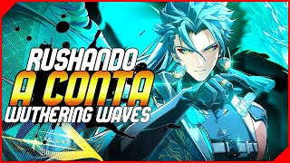 🔴 WUTHERING WAVES GLOBAL | RUSHANDO A CONTA + SUMMONADA NO CALCHARO!