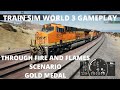 TRAIN SIM WORLD 3 GAMEPLAY | SCENARIO - THROUGH FIRE AND FLAMES , GOLD MEDAL | XBOX SERIES X