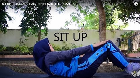 SIT UP PUTRI YANG BAIK DAN BENAR (TES SAMAPTA B)