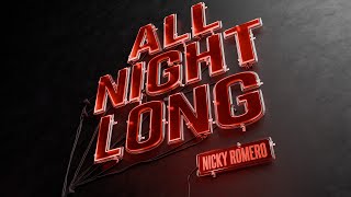 Nicky Romero - All Night Long (Official Lyric Video)