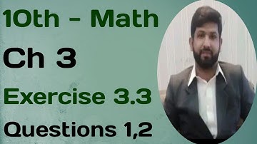 10th Class Math || Science group || Chapter#3 Exercise#3.3 Question#1,2 || Punjab textbook