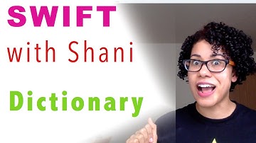 Swift 3 Dictionaries - Collection Types Part 2