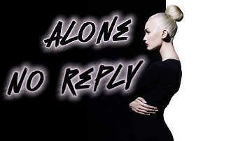 Alone – No Reply (Official Video) | Electropop / Dark Pop / Alternative Pop Music