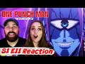 One Punch Man S1 E11 "The Dominator Of The Universe" Reaction & Review!