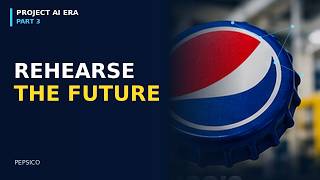 Project AI Era #3: PepsiCo Is Using AI to Rehearse the Future