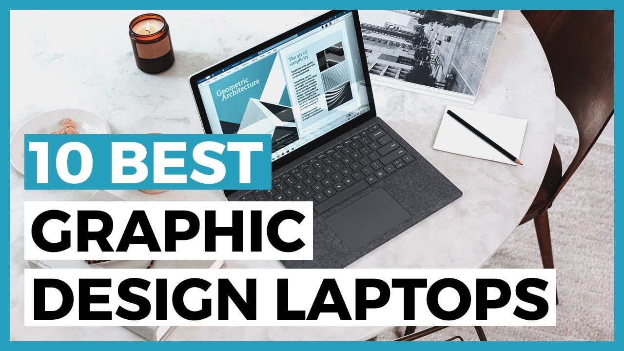 Best Laptops for Graphic Design in 2024 How to Choose a Graphic