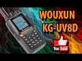 WOUXUN KG-UV8D plus ОБЗОР и сравнение с BAOFENG UV-5R