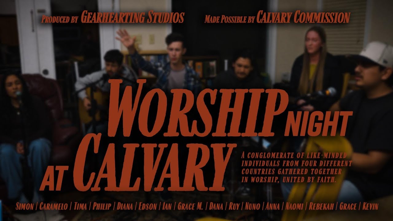 Worship Night at Calvary || Noche de Adoración en Calvary