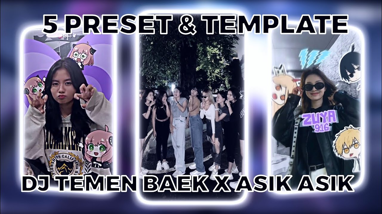 TOP 5 PRESET AM &amp; TEMPLATE CAPCUT || DJ TEMEN BAEK X ASIK ASIK - FEBRII ...
