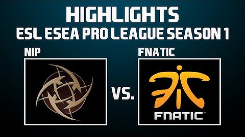 HIGHLIGHTS | NiP vs fnatic @ ESL ESEA Pro League Season 1 [01.06.2015]