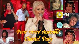 Chantal Pary  Pour vivre ensemble  ( J.Valant )