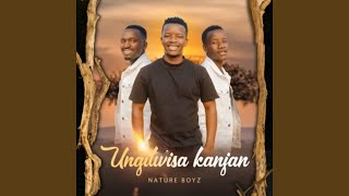 Ungilwisa Kanjani