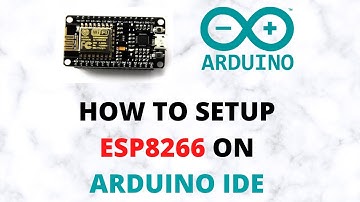 How to Setup ESP8266 on Arduino IDE