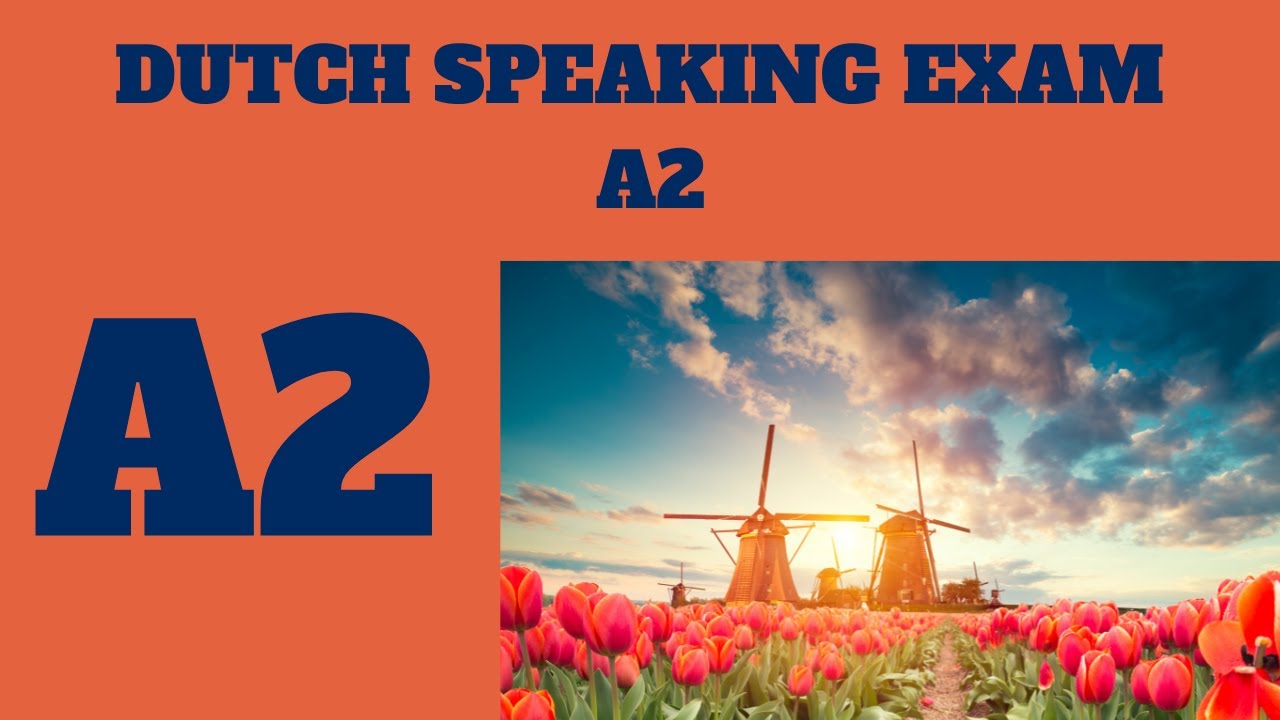 A2 speaking examen Dutch - Prepare with me for your inburgeringsexamen