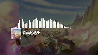 Deerson - All I Wished For Childhood Memories