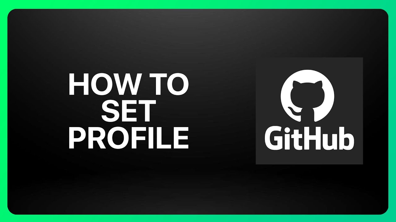How To Set GitHub Profile Tutorial - YouTube