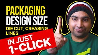 Create Packaging Design Size, Die Cut, Creasing Line in Just One Click