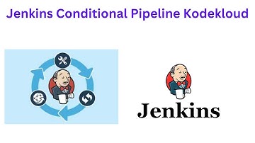 Jenkins Conditional Pipeline Kodekloud