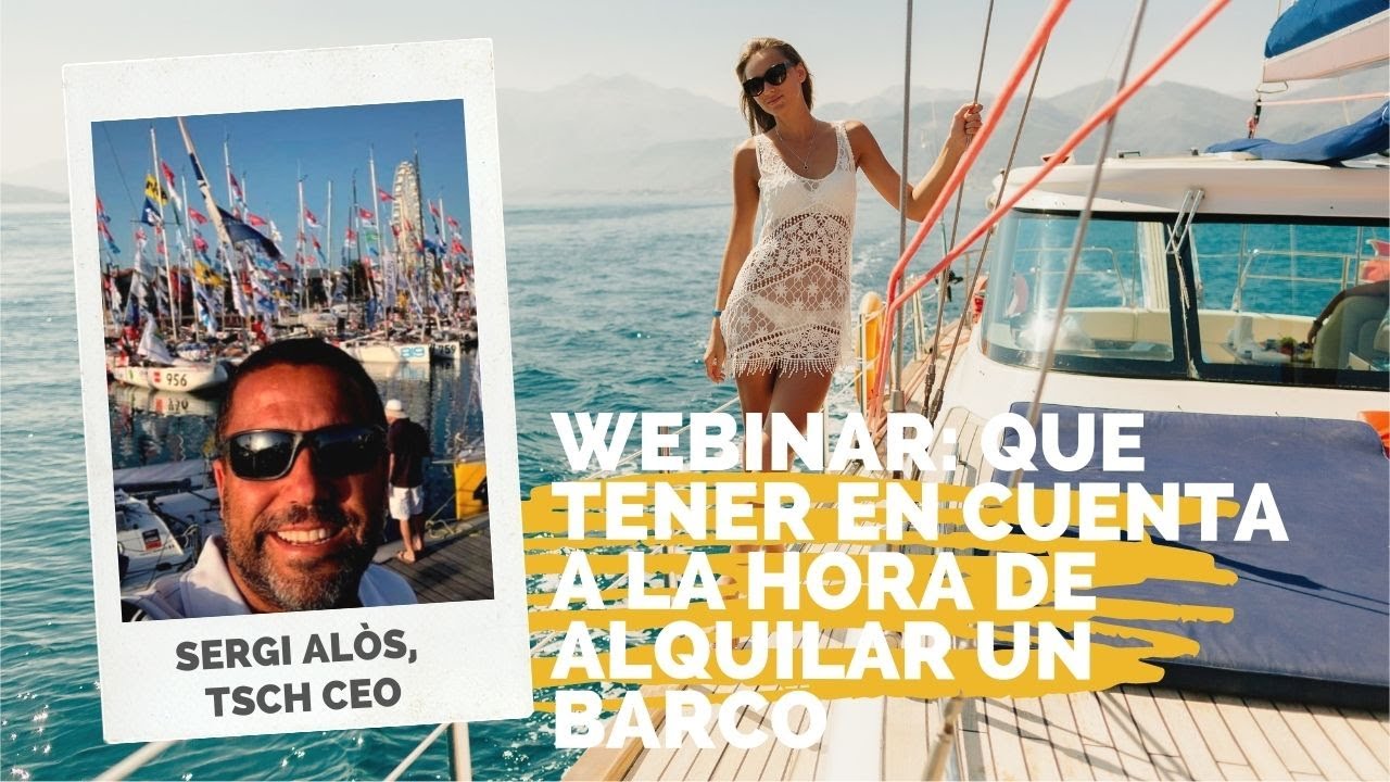 Webinar: Que tener en cuenta a la hora de alquilar un barco.