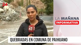 Región de Coquimbo: se activan quebradas en comuna de Paihuano tras precipitaciones | 24 Horas