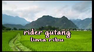 Download Lagu Rider Gutang         Lima Ribu MP3