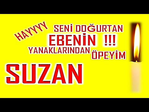 İyi ki Doğdun Suzan İsme Özel Komik Doğum Günü Şarkısı