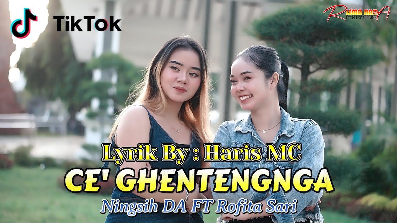 LAGU MADURA - CE' GHENTENGNGA || Ningsih DA FT Rofita Sari || Risma Nada