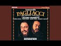 Miniature de la vidéo de la chanson Pagliacci: Atto I. “Cammina Adagio E Li Sorprenderai”