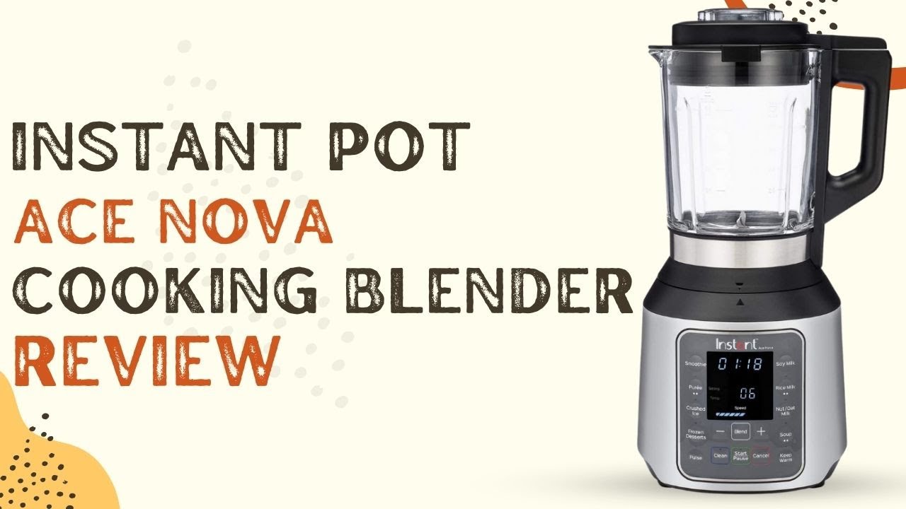 Instant Pot Ace 60 Cooking Blender Review Unboxing + {VIDEO}