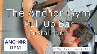 The Anchor Gym Pull Up Bar Installation Guide