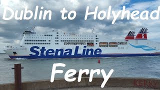 Dublin to Holyhead ferry trip on MS Stena Adventuer