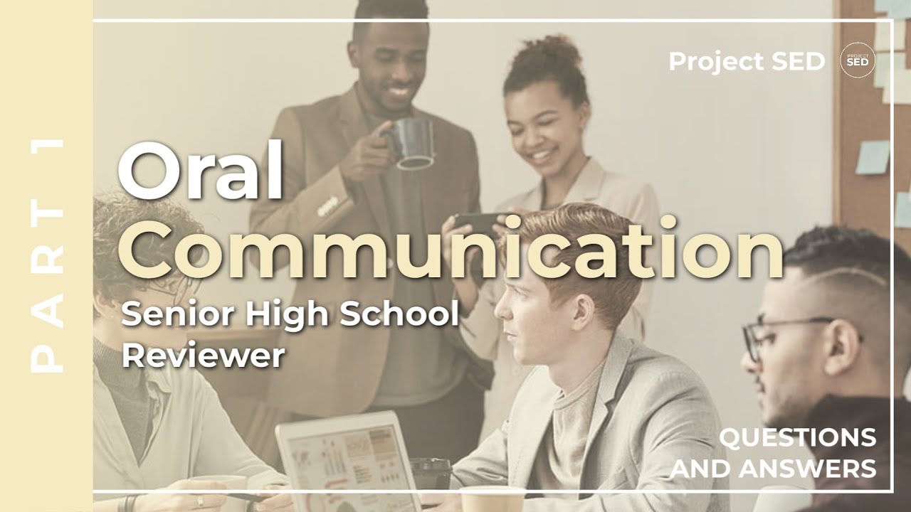Senior High School Reviewer Oral Communication Part 1 Questions and